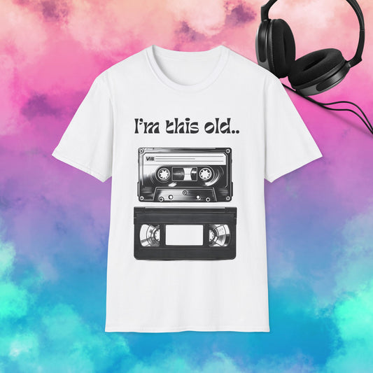 Retro Inspired Unisex T-Shirt - "I'm This Old" Nostalgic Tee for Music Lovers, Vintage Style Gift, Casual Wear, Birthday Present, Humor