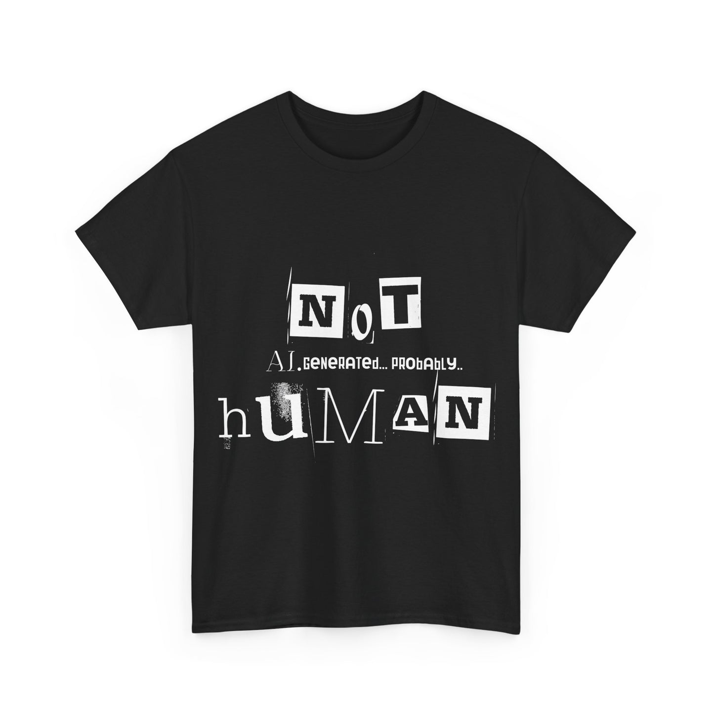 AI Humor Tee - 'NOT hUMAN' Unisex Heavy Cotton Tee, Perfect for Tech Lovers, Gift for AI Enthusiasts, Casual Wear, Funny Statement Shirt