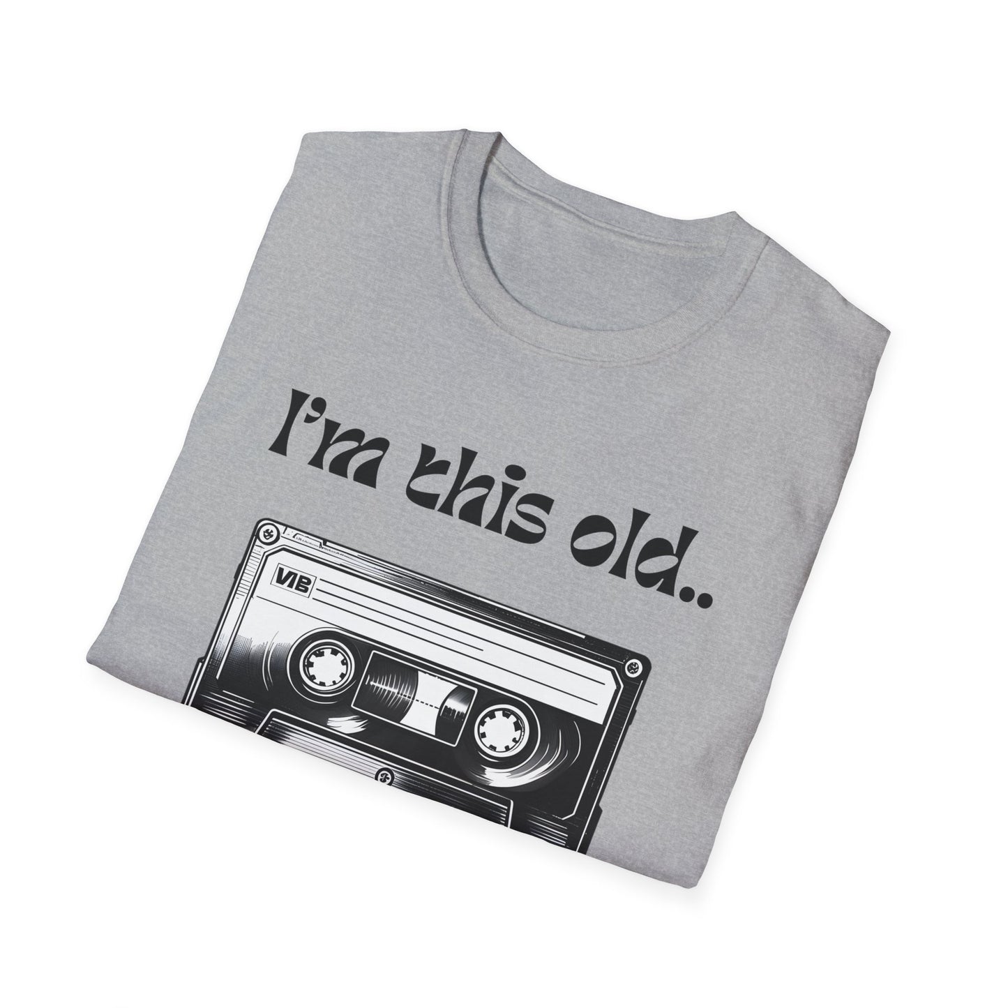 Retro Inspired Unisex T-Shirt - "I'm This Old" Nostalgic Tee for Music Lovers, Vintage Style Gift, Casual Wear, Birthday Present, Humor