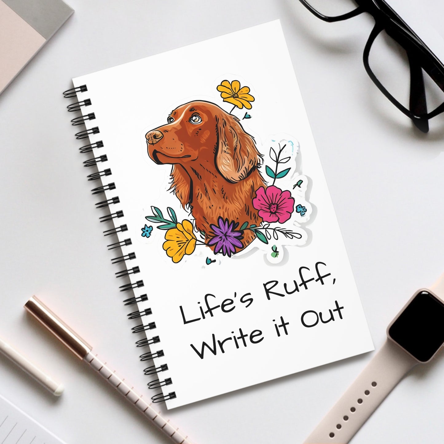 Life's Ruff Spiral Journal, Dog Lover Notebook, Floral Pet Journal, Cute Writing Gift, Inspirational Journal