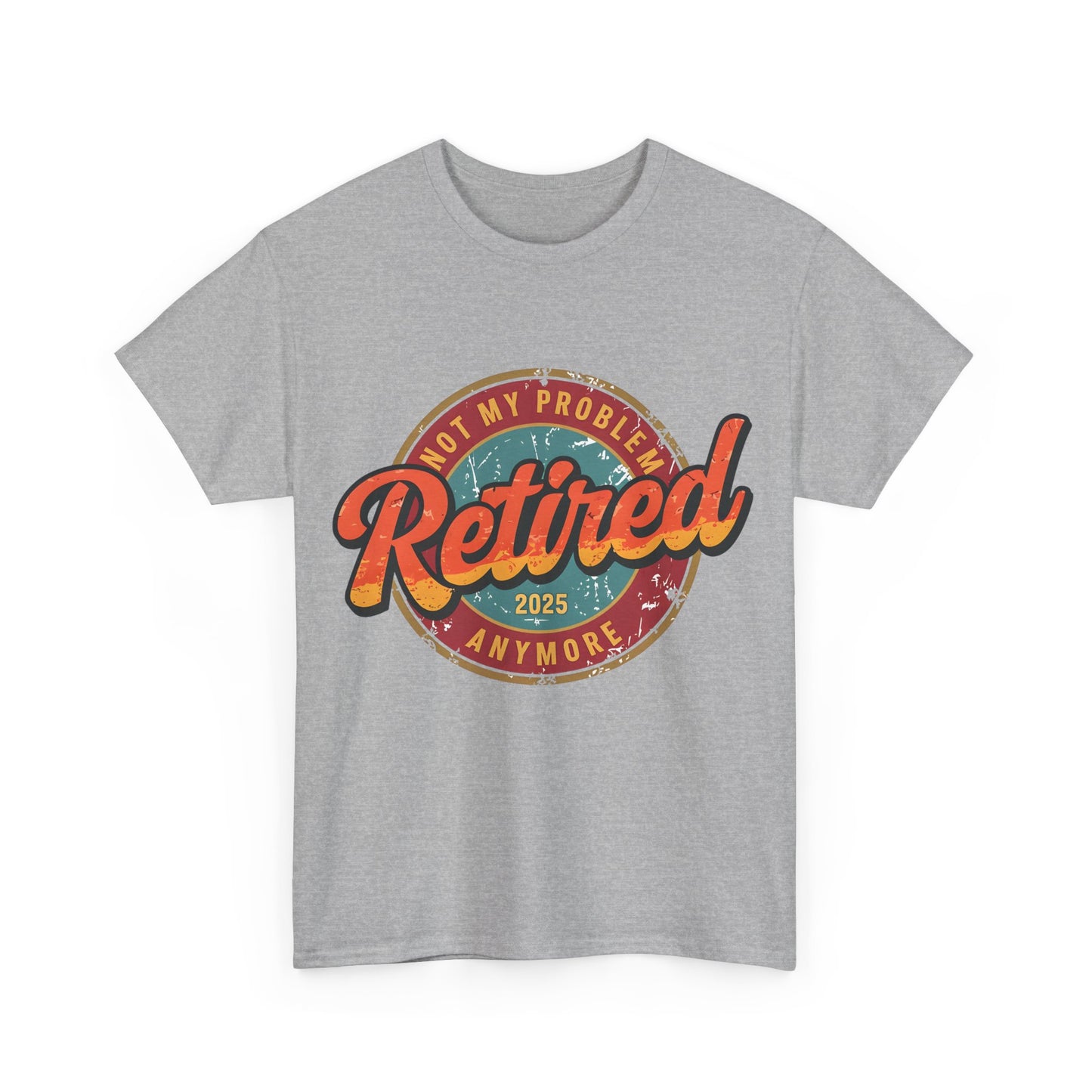 Copy of Retired Not My Problem Tee, Fun Retirement Gift, Unisex Heavy Cotton Tee, Vintage Style Shirt, Casual Everyday Wear, Retirement Celebration