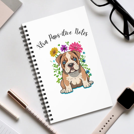 Xtra Paws-itive Notes  XL Bully Puppy Notepad  Spiral Bound, Gift for Animal Enthusiasts Cute Pet Spiral Journal