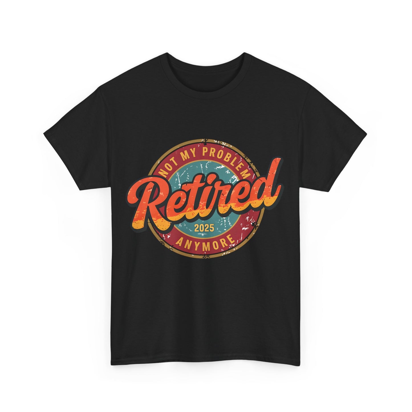 Copy of Retired Not My Problem Tee, Fun Retirement Gift, Unisex Heavy Cotton Tee, Vintage Style Shirt, Casual Everyday Wear, Retirement Celebration
