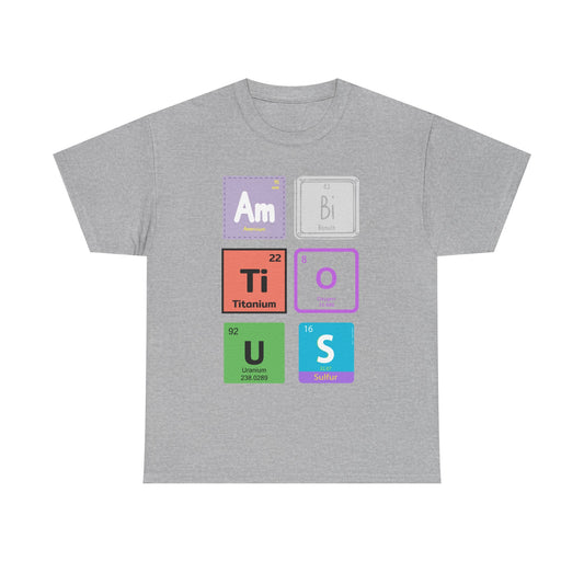Chemistry Elements Tee spells out Ambitious- Funny Science Graphic T-Shirt, Gift for STEM Lovers, Classroom Apparel, Science Lovers Gift,